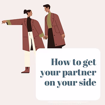 how to get my husband on my side
